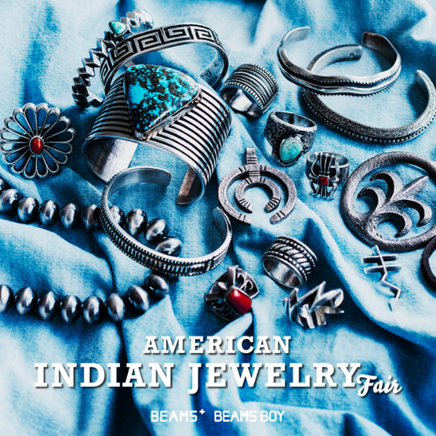 この夏もいよいよ開催！AMERICAN INDIAN JEWELRY FAIR！！｜ビームス