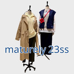 【maturely 23SS】Vol.1