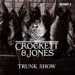 CROCKETT＆JONES TRUNK SHOW