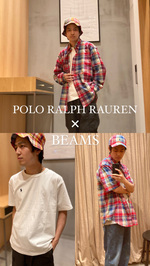 【待望のコラボ一挙ご紹介！！】POLO RALPH LAUREN × BEAMS