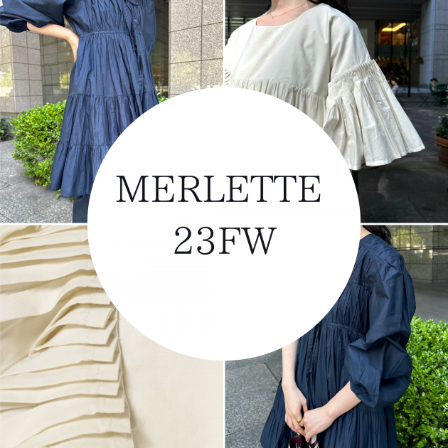 新規！〉23秋冬 Merletteのご紹介｜ビームス ハウス 丸の内｜BEAMS