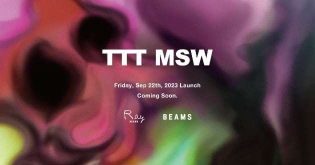 TTT MSW〉遂に別注の登場です。｜ビームス ウィメン 原宿｜BEAMS