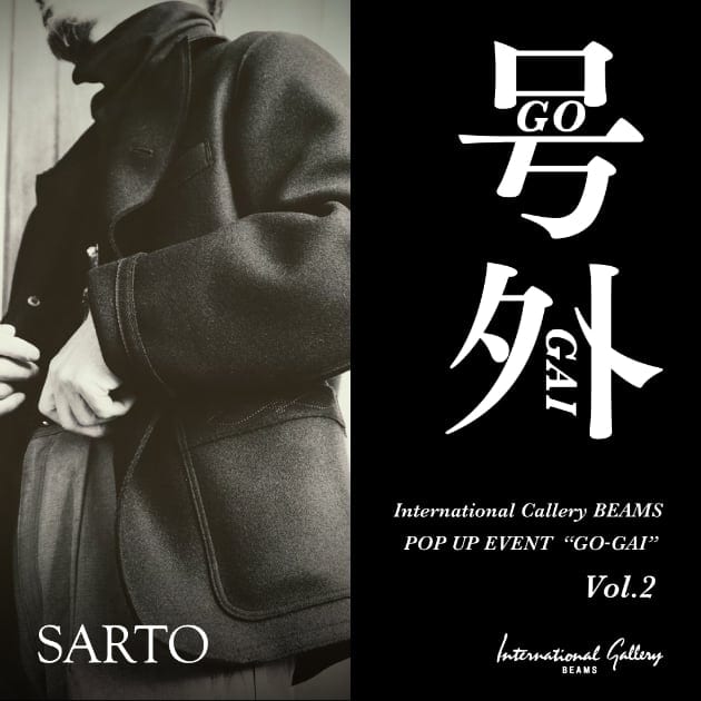 号外-GOGAI-」＜SARTO＞｜International Gallery BEAMS