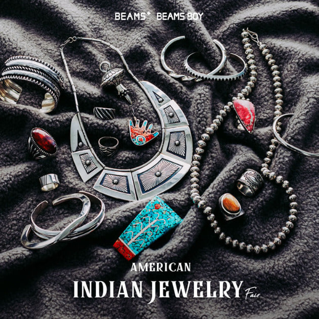 AMERICAN INDIAN JEWELRY】今年も開催！｜ビームス 名古屋｜BEAMS