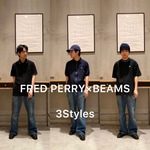 今年も【 FRED PERRY 】の進撃が止まらない！