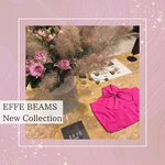 【 EFFE BEAMS 1st Collection 】