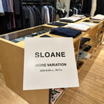 【10/11まで】SLOANE MORE VARIATIONのご紹介