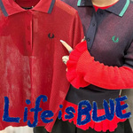 LIFE is BLUE！vol.54《No.15 styling》