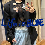 LIFE is BLUE！vol.55《No.16 styling》