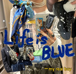 LIFE is BLUE！vol.61《最近のリアルバイ…♡》