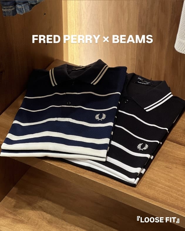【FRED PERRY × BEAMS】「LOOSE FIT」
