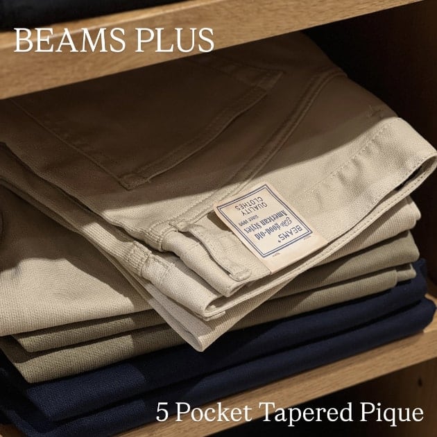 【BEAMS PLUS】『5 Pocket Tapered Pique』