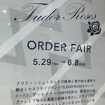 TURDOR ROSES ORDER FAIR 番外編②