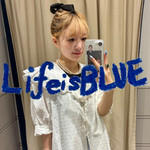 LIFE is BLUE！vol.78《No.32 styling》