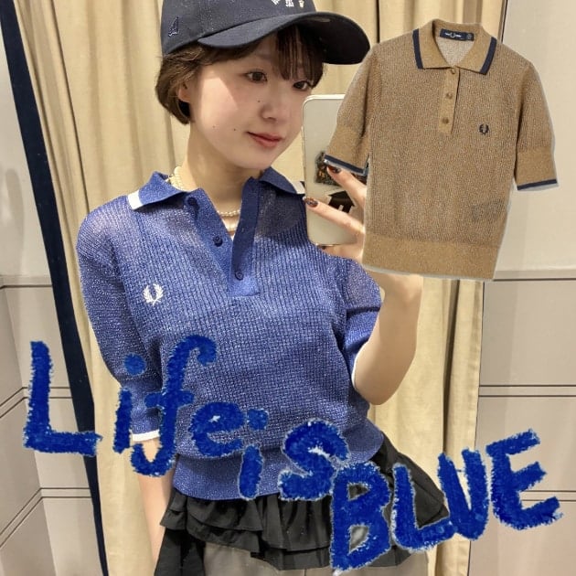 LIFE is BLUE！vol.99《FRED PERRY別注が可愛い！♡》｜ビームス 札幌