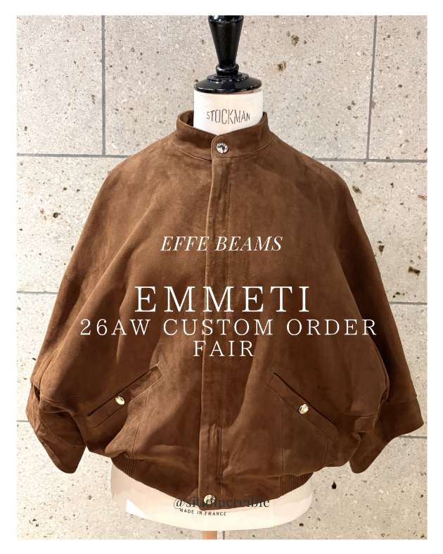 お待ちかね！＜EMMETI＞カスタムオーダーフェア