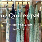 【ne Quittez pas MORE VARIATION開催】