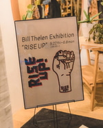 Bill Thelen Exhibition "RISE UP" at Pilgrim Surf＋Supply TOKYO