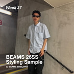 【Week27】BEAMS 26SS Styling Sample by BEAMS SHINJUKU