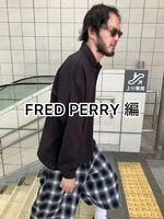 噂の！キニナルブログ58＜FRED PERRY編〉