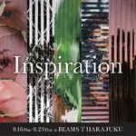 「Inspiration」開催中です。