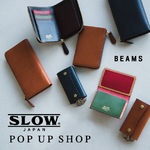 ＜SLOW＞ POP UP SHOP