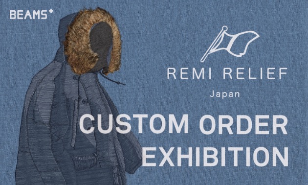 ＜REMI RELIEF＞CUSTOM ORDER EXHIBITON ビームス 立川にて開催します！