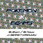 ＜POKEMON×BEAMS＞