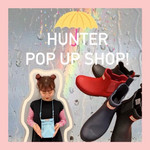 梅雨が楽しみになる？？〈HUNTER〉POP UP SHOP❤︎☾❣︎♫✞