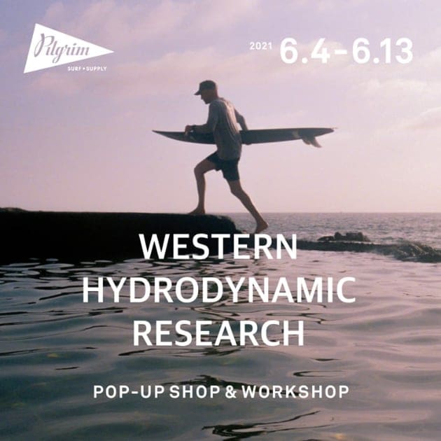 WESTERN HYDRODYNAMIC RESEARCH｜Pilgrim Surf+Supply（ピルグリム