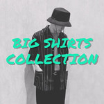 まだ迷ってんのか？迷わず見ろって！BIG SHIRTS COLLECTION おまけ