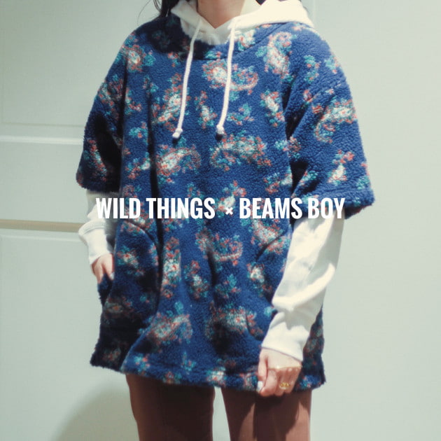 【 WILD THINGS × BEAMS BOY 】｜ビームス 京都｜BEAMS