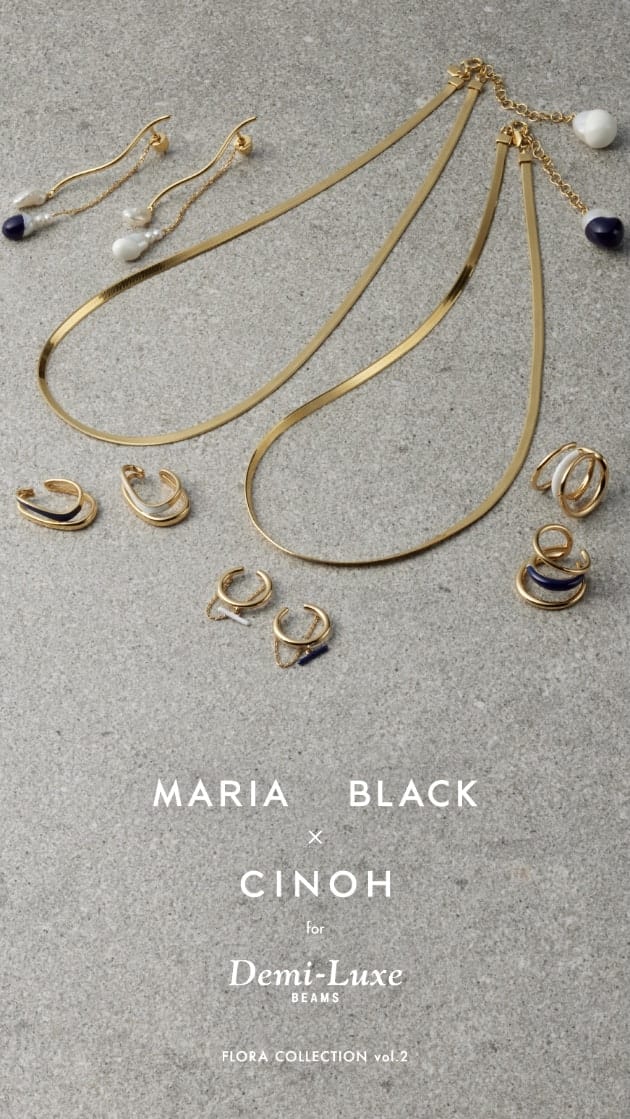 発売スタート☆ MARIA BLACK×CINOH for Demi-Luxe BEAMS｜ビームス