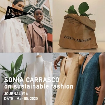 JOURNAL #14 - サスティナブルを日常に  - SONIA CARRASCO on sustainable fashion | Pilgrim Surf+Supply