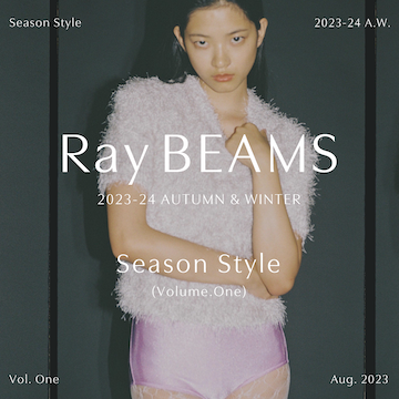 シックでロマンティックな 新しい秋がやってくる｜Ray BEAMS 2023-24 AUTUMN & WINTER Season Style vol.1