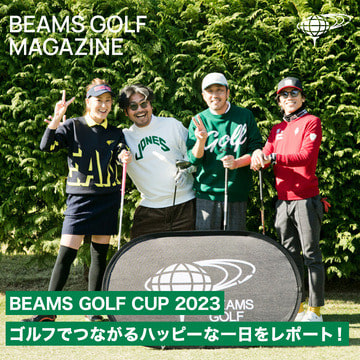 〈BEAMS GOLF〉の追い求める“ゴルフを純粋に楽しむ”を、参加者全員で実現した一日 | BEAMS GOLF MAGAZINE