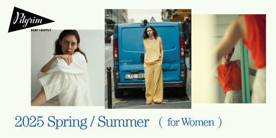 Pilgrim Surf+Supply｜2025 Spring / Summer for WOMEN
