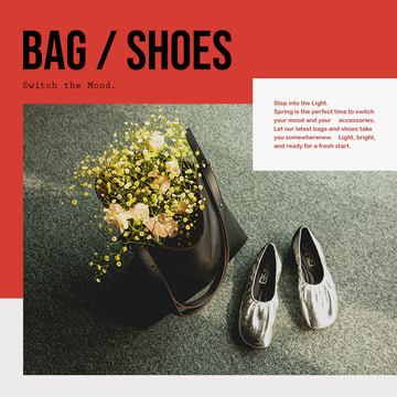 Switch the Mood. BAG&SHOES｜自分に向けた、新しい選択。