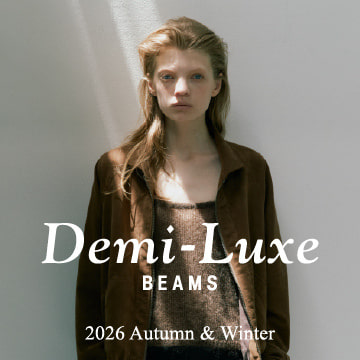 Demi-Luxe BEAMS 2026 Autumn & Winter