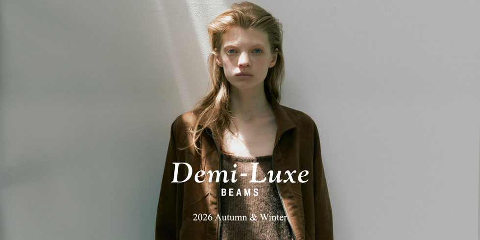 Demi-Luxe BEAMS 2026 Autumn & Winter