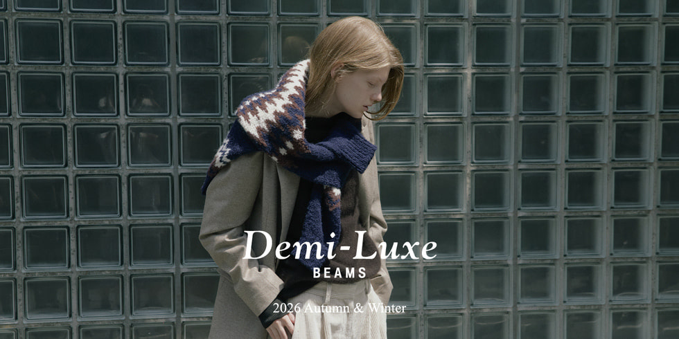 Demi-Luxe BEAMS 2026 Autumn & Winter vol.2