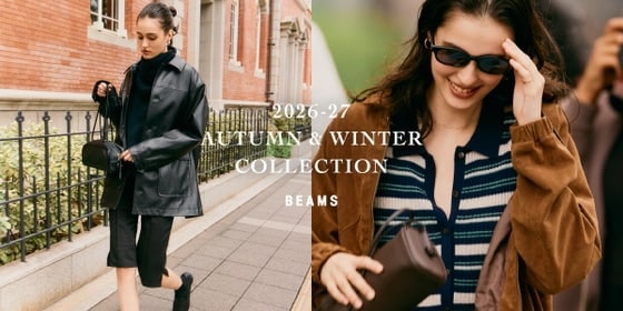 BEAMS 2026-'27 AUTUMN & WINTER