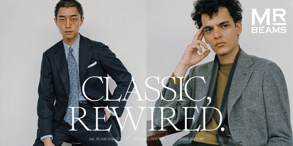 CLASSIC,REWIRED | MR_BEAMS 2026 AUTUMN WINTER VOL.14