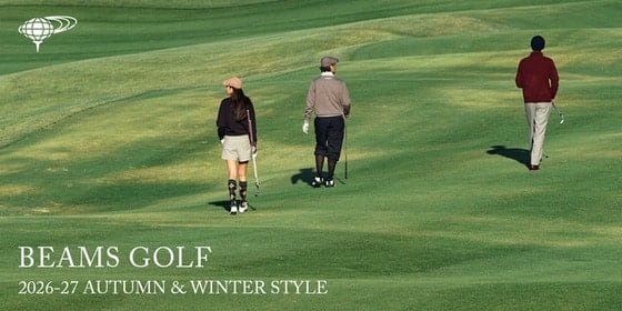 BEAMS GOLF 2026-27 AUTUMN & WINTER STYLE