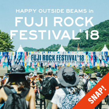 【EVENT SNAP】HAPPY OUTSIDE BEAMS in FUJI ROCK FESTIVAL’18