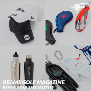 ゴールデンウィークのラウンドに連れて行きたい、自慢できるゴルフグッズをチェック！| BEAMS GOLF MAGAZINE