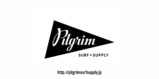 Pilgrim Surf+Supply（ピルグリム サーフ+サプライ）｜BEAMS