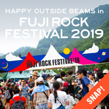 【EVENT SNAP】HAPPY OUTSIDE BEAMS in FUJI ROCK FESTIVAL'19