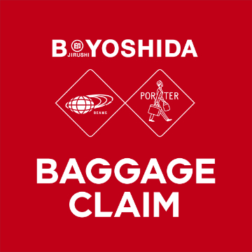 ＜B JIRUSHI YOSHIDA＞が店舗巡回するイベント "BAGGAGE CLAIM" を全国3店舗で開催