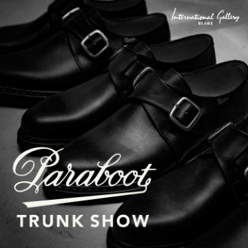 ビームス 六本木ヒルズにて開催！＜Paraboot＞TRUNK SHOW